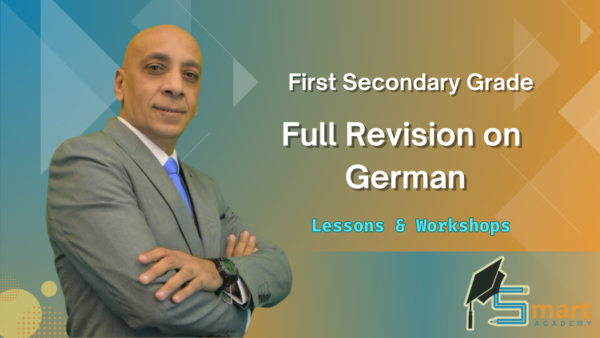 1ST Secondary : Full Revision on German - Lessons & Workshops | Herr Ayman afifi