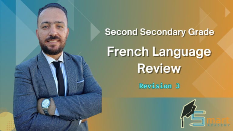2ND Secondary : French Language Review – Revision 3 | Messieurs Amr Rady