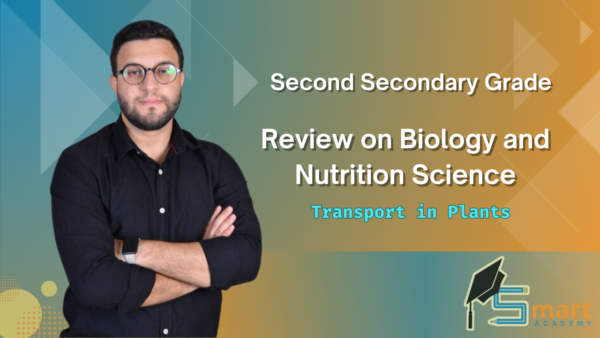 2ND Secondary : Review on Transport in Plant | Mr.Karim Swaidan