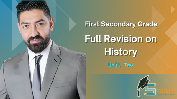 1ST Secondary : Full Revision on History - Unit two | Mr.Karim Zidan