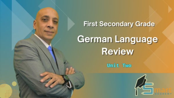 1ST Secondary : German Language Review - Unit Two | Herr Ayman Afifi